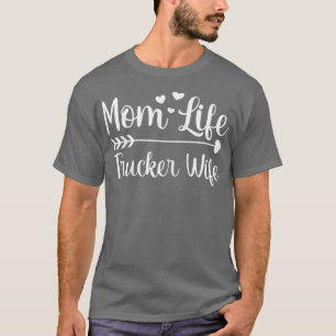 Camiseta Mujer Mamá Camionera Vida Mujer Mujer Camión Estad