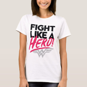 Camiseta Mujer Maravilla - Pelea Como Un Héroe