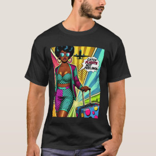 Camiseta Mujer Melanina Pop Art Afro Atrapa Vuelos No Senti