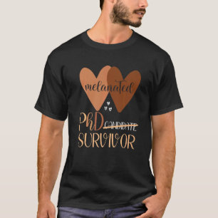 Camiseta Mujer negra sobreviviente de doctorado estudiante 
