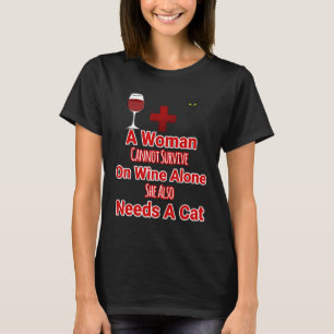 Camiseta Mujer No Puede Sobrevivir Solo Con Vino También Ne
