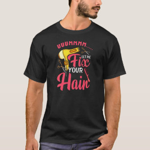 Camiseta Mujer Peluquería Beauty Hairstylist Déjame Arregla