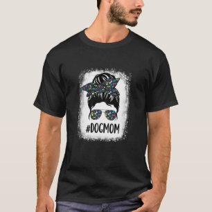 Camiseta Mujer Perro Mamá Vida Desordenada Bun Perro Funny 