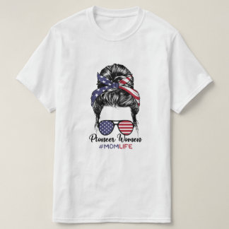 Camiseta Mujer pionera mamá vida desordenada Bun America Su