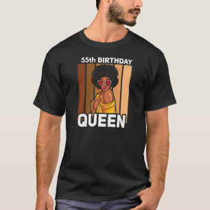 Camiseta Mujer Reina negra 55ª Chica de cumpleaños Melanin