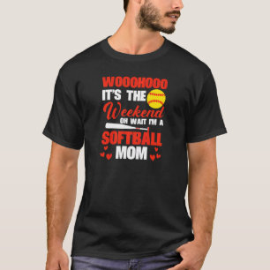 Camiseta Mujer Sftball Mamá Finalmente Fin de Semana Oh Esp