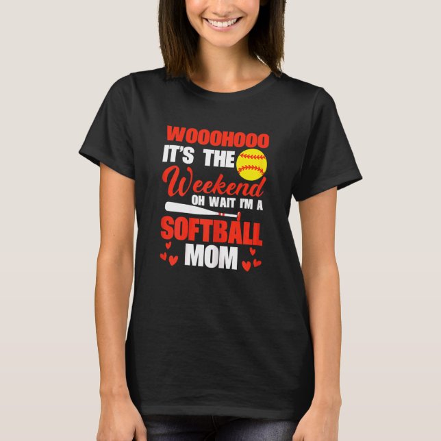 Camiseta Mujer Sftball Mamá Finalmente Fin de Semana Oh Esp (Anverso)