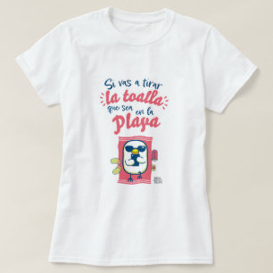 Camiseta mujer│Si vas a tirar la toalla