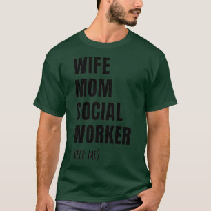 Camiseta Mujer trabajadora social divertida trabajadora soc