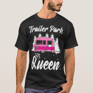 Camiseta Mujer Trailer Park Queen Outfit Las mujeres regalo