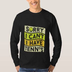 Camiseta Mujer ventilado siento no poder tener tenista