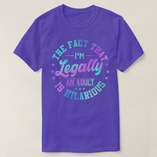 Camiseta Mujeres 18 Años Legalmente Soy Adulta Hilar (Diseño del anverso)