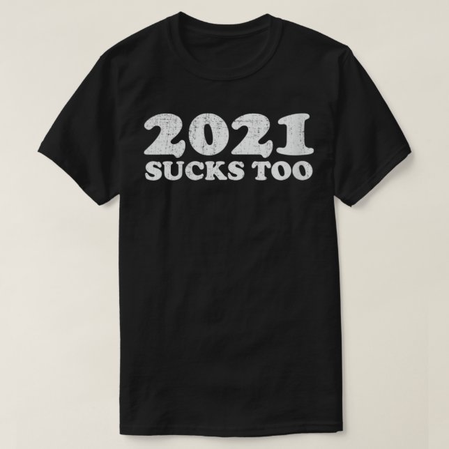 Camiseta Mujeres 2021 Sucks , 2021 Sucks Too VNeck (Diseño del anverso)