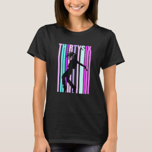 Camiseta Mujeres 36 Años De Baile Para Chicas Bailarina Hip