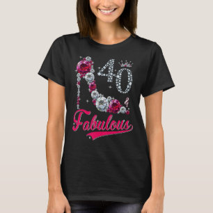 Camiseta Mujeres 40 Y Fabulosos Telos Altos Felices 40 Años