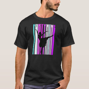 Camiseta Mujeres 49 Años De Baile Para Mujeres De Clase Ele