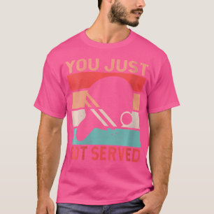 Camiseta Mujeres A Las Que Acabas De Servir Tenis De Mesa G