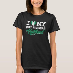 Camiseta Mujeres a las que amo a mi caliente esposo nigeria