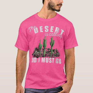 Camiseta Mujeres A Las Que El Desierto Está Llamando Debo I
