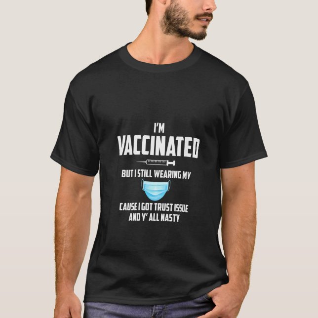Camiseta Mujeres a las que estoy vacunado pero aún llevo mi (Anverso)