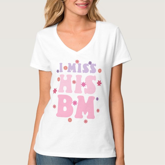 Camiseta Mujeres a las que extraño su BM, citas divertidas (Anverso)