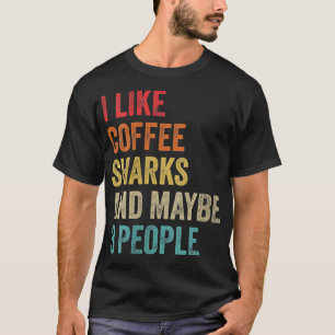 Camiseta Mujeres A Las Que Me Gustan Los Tiburones De Café