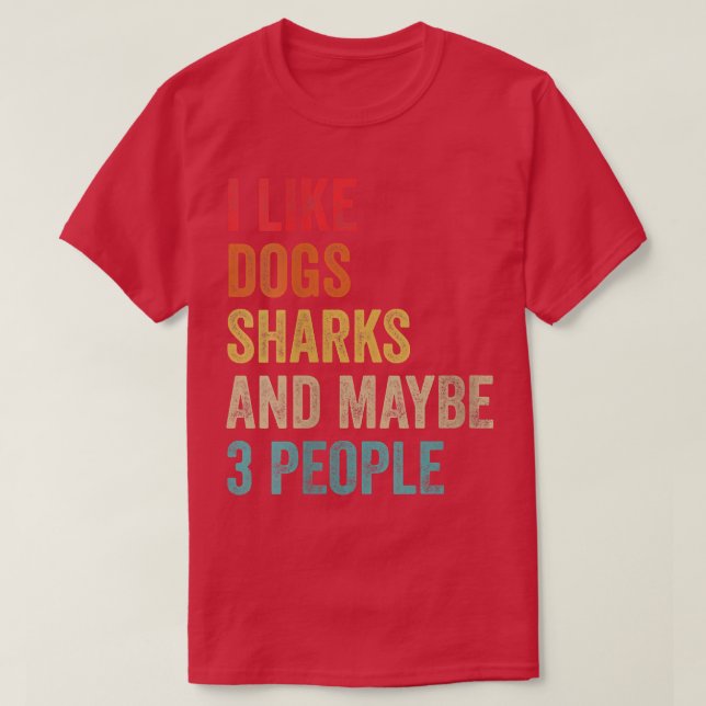 Camiseta Mujeres a las que me gustan los tiburones de perro (Diseño del anverso)