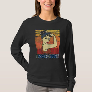 Camiseta Mujeres A Las Que Popopé Hoy Humor Retro Rosie En 