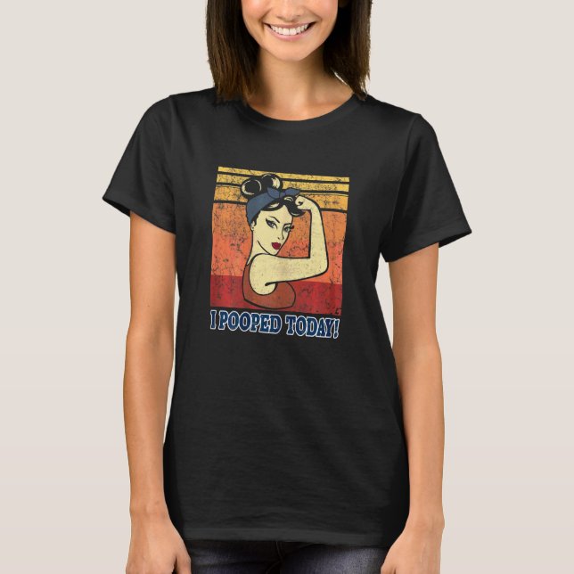 Camiseta Mujeres A Las Que Popopé Hoy Humor Retro Rosie En  (Anverso)