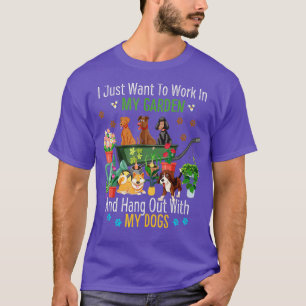 Camiseta Mujeres A Las Que Quiero Trabajar En Mi Jardín Y C