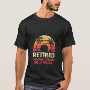Camiseta Mujeres Adiós tensión Hola Pensión Funny Retro R