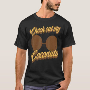 Camiseta Mujeres adultas de Coconut Bra revisan mis cocos S