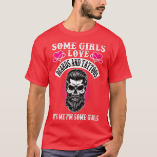 Camiseta Mujeres Algunos Chicas Aman Las Camas Y Los Tatuaj