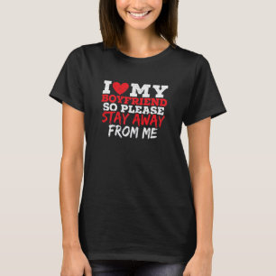 Camiseta Mujeres Amo a mi novio así que por favor manténgan