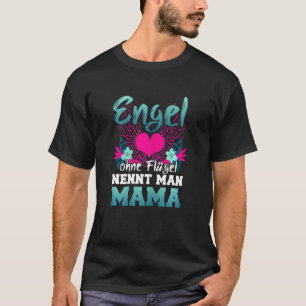 Camiseta Mujeres Ángel Sin Alas Ni Hombre Madre'