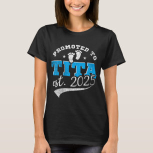 Camiseta Mujeres Ascendidas a Tita 2025 Nueva Tía Filino Vi