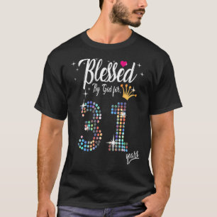 Camiseta Mujeres bendecidas por Dios durante 31 años 31 cum