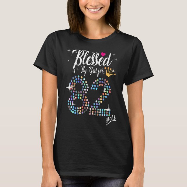 Camiseta Mujeres bendecidas por Dios durante 82 años 82 cum (Anverso)