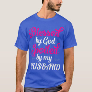 Camiseta Mujeres bendecidas por Dios malcriadas por la madr