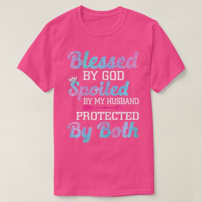 Camiseta Mujeres bendecidas por Dios malcriadas por mi prot (Diseño del anverso)