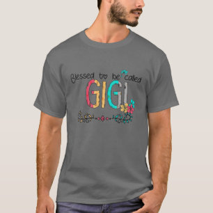 Camiseta Mujeres bendecidas por ser llamadas Gigi Feliz Día