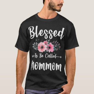 Camiseta Mujeres bendecidas por ser llamadas madres