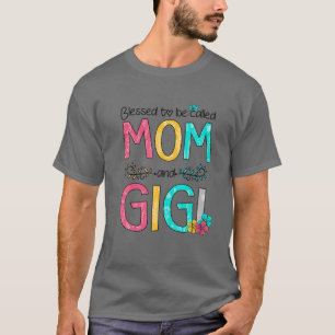 Camiseta Mujeres bendecidas por ser llamadas mamá y madre d