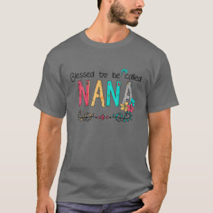 Camiseta Mujeres bendecidas por ser llamadas Nana Feliz Día