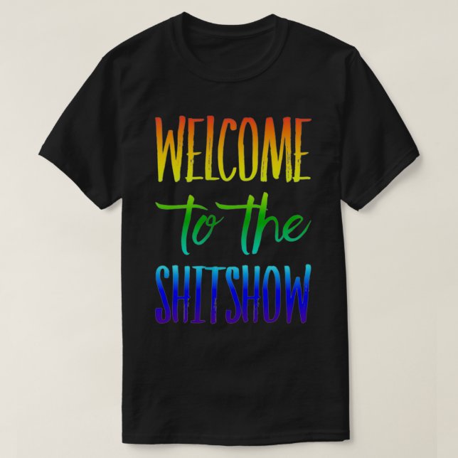 Camiseta Mujeres Bienvenidos Al Diseño De Shitshow En Back  (Diseño del anverso)