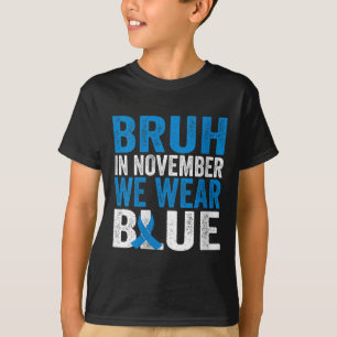 Camiseta Mujeres Bruh En Noviembre Usamos Diabetes Azules A