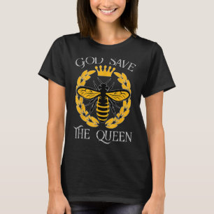 Camiseta Mujeres Camisas De Abeja Que Dios Salve A La Reina