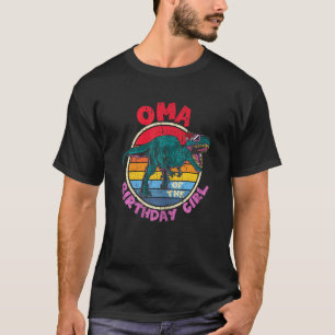 Camiseta Mujeres Chicas Cumpleaños I Oma I Tyrannosaurus Re