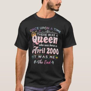 Camiseta Mujeres Chicas de abril desde 2000 20 años de edad