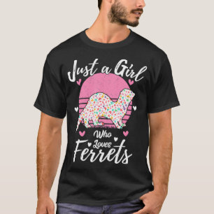 Camiseta Mujeres Chicas Ferret Lover Regalo Sólo Un Chica Q